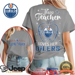Edmonton Oilers This Teacher Loves Her Oilers NHL Fan Apple T Shirt
