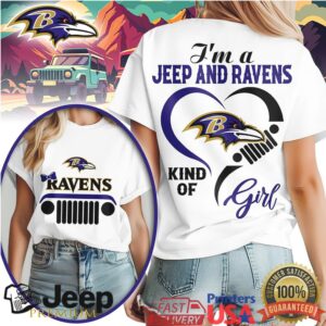 I'm A Jeep And Ravens Kind Of Girl T Shirt Baltimore Football Fan