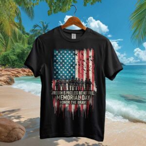 Memorial Day Honor The Brave Freedom Is Priceless Veteran T Shirt Memorial Day Honor The Brave Freedom Is Priceless Veteran T Shirt