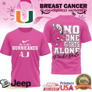 Miami Hurricanes No One Fights Alone Breast Cancer Awareness Pink Out T Shirt Miami Hurricanes No One Fights Alone Breast Cancer Awareness Pink Out T Shirt