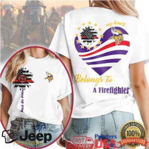Minnesota Vikings My Heart Belongs To A Firefighter Women’s Fan T Shirt Minnesota Vikings My Heart Belongs To A Firefighter Women’s Fan T Shirt