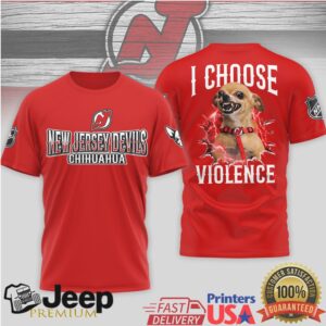 New Jersey Devils Chihuahua I Choose Violence Hockey T Shirt New Jersey Devils Chihuahua I Choose Violence Hockey T Shirt