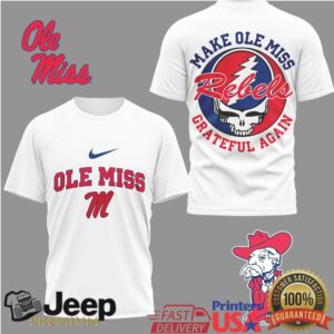 Ole Miss Rebels Grateful Dead Make Ole Miss Grateful Again T Shirt