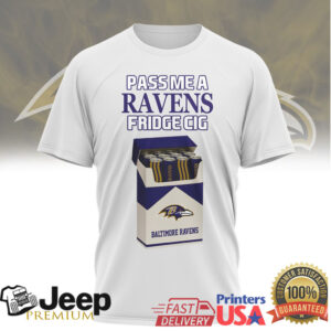 Pass Me A Ravens Fridge Cig Baltimore Football Parody Graphic T Shirt