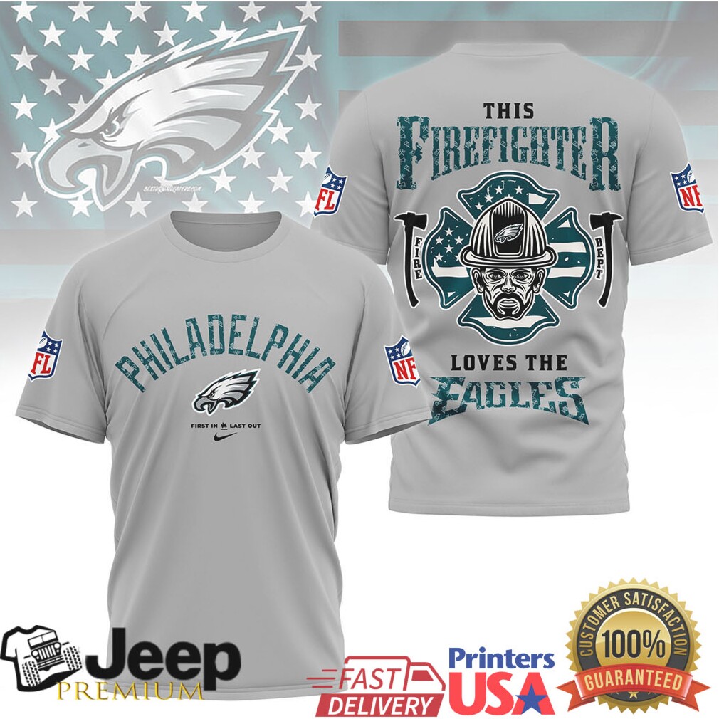 Philadelphia Eagles Firefighter Tribute T Shirt NFL Fire Dept Design Philadelphia Eagles Firefighter Tribute T Shirt NFL Fire Dept Design