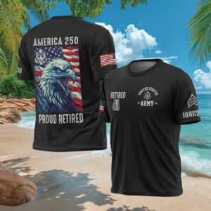 Proud Retired Army America 250 Eagle Flag Patriotic Custom Rank T Shirt Proud Retired Army America 250 Eagle Flag Patriotic Custom Rank T Shirt