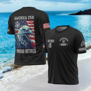 Proud Retired Army America 250 Eagle Flag Patriotic Custom Rank T Shirt