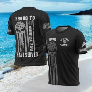 Proud To Have Served America 250 US Army Retired Punisher Skull T Shirt