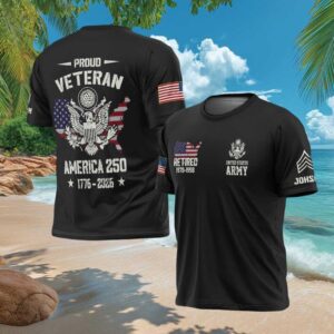 Proud US Army Retired Veteran America 250 Commemorative T Shirt Proud US Army Retired Veteran America 250 Commemorative T Shirt