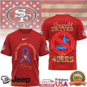 San Francisco 49ers Drunk Driving Prevention Designated Driver Awareness T Shirt