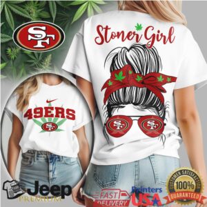 San Francisco 49ers Stoner Girl Messy Bun 420 Friendly T shirt