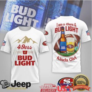 San Francisco 49ers x Bud Light “I Am A 49ers & Bud Light Kinda Guy Girl” T Shirt