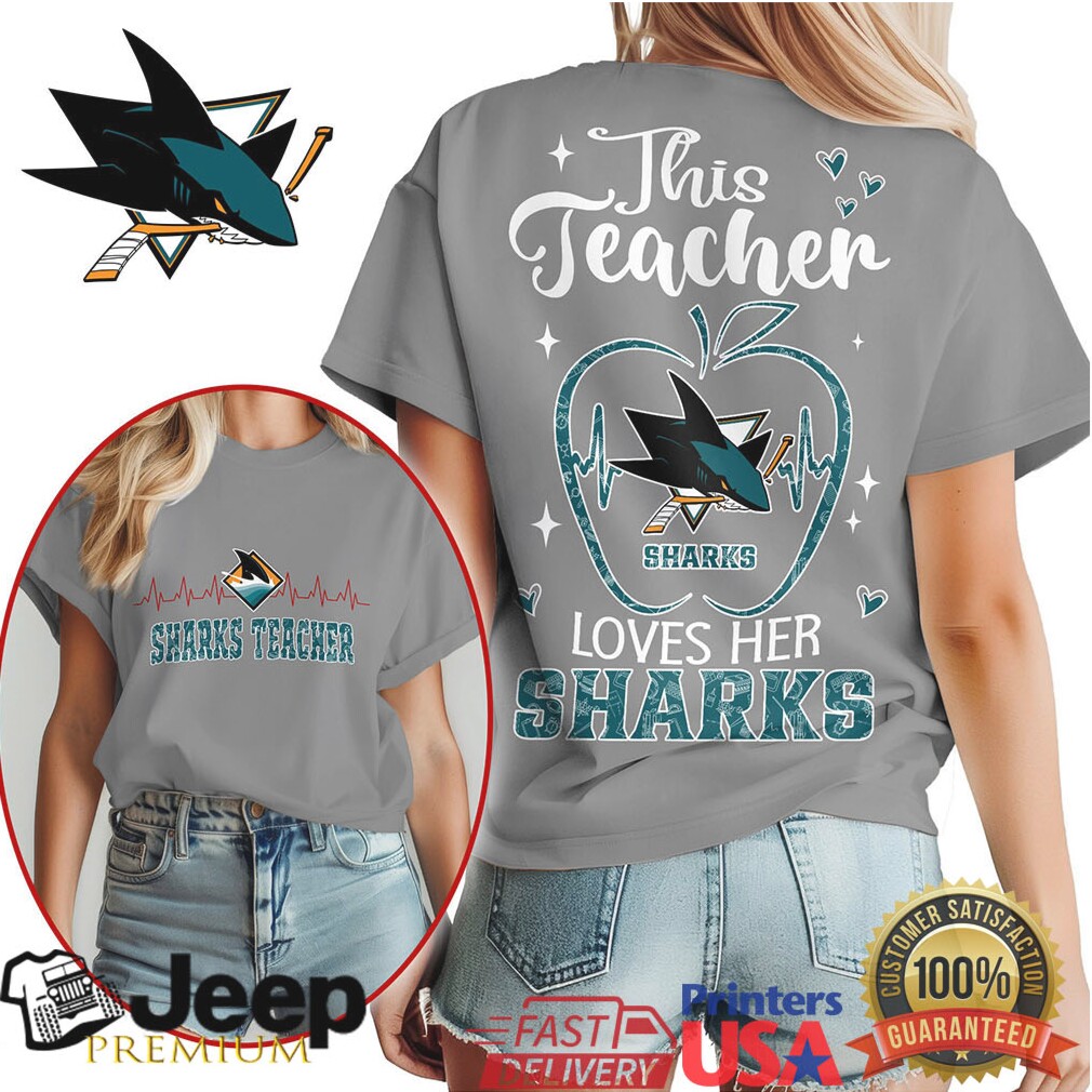 San Jose Sharks Teacher T Shirt This Teacher Loves Her Sharks Hockey San Jose Sharks Teacher T Shirt This Teacher Loves Her Sharks Hockey