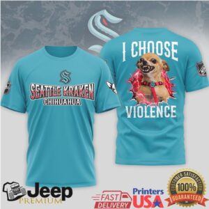 Seattle Kraken Chihuahua I Choose Violence Hockey Fan T Shirt Seattle Kraken Chihuahua I Choose Violence Hockey Fan T Shirt