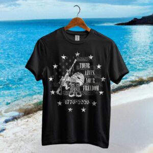 Their Lives Your Freedom Military Memorial T Shirt 1776 2026
