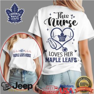 Toronto Maple Leafs Nurse Shirt This Nurse Loves Her Maple Leafs Heart Stethoscope T Shirt