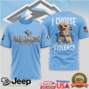 Utah Mammoth Chihuahua I Choose Violence Custom Fan T Shirt Utah Mammoth Chihuahua I Choose Violence Custom Fan T Shirt