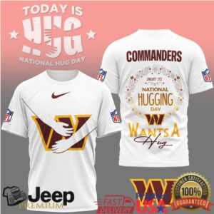 Washington Commanders National Hugging Day Shirt “Commanders Wants A Hug” NFL T Shirt
