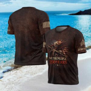 We The People 250 Years Eagle & Rifle Custom Rank Veteran T Shirt