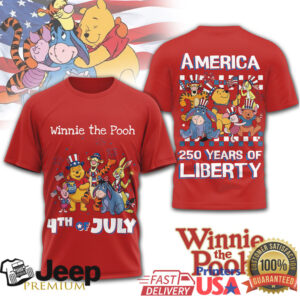 Winnie the Pooh America 250 Years of Liberty 4th of July Celebration T Shirt Winnie the Pooh America 250 Years of Liberty 4th of July Celebration T Shirt