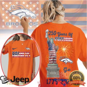 Denver Broncos 250 Years of Freedom 1776 2026 American Pride T Shirt Denver Broncos 250 Years of Freedom 1776 2026 American Pride T Shirt