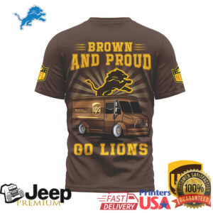 Detroit Lions x UPS Brown and Proud Fan T Shirt Detroit Lions x UPS Brown and Proud Fan T Shirt