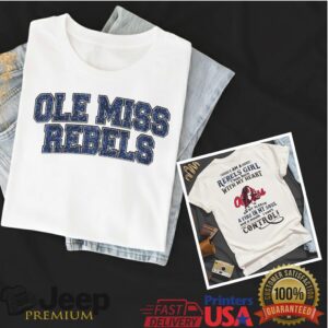 Ole Miss Rebels Girl Heart on My Sleeve Soul on Fire T Shirt Ole Miss Rebels Girl Heart on My Sleeve Soul on Fire T Shirt