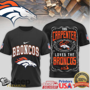 This Carpenter Loves The Broncos NFL Fan T Shirt This Carpenter Loves The Broncos NFL Fan T Shirt