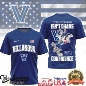 Villanova Wildcats March Madness Isn’t Chaos Confidence T Shirt Villanova Wildcats March Madness Isn’t Chaos Confidence T Shirt
