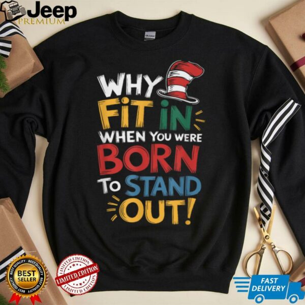 Autism Awareness Why Fit In Doctor Teacher Cat In Hat Cool T Shirt