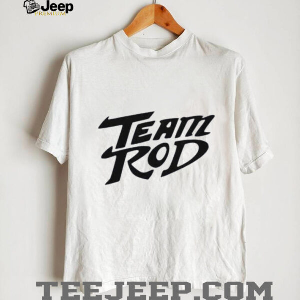 Hot rod team rod shirt