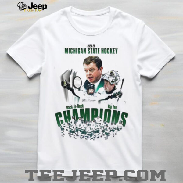 2024 25 Michigan State Hockey Back To Back Big Ten Champions Unisex T shirt