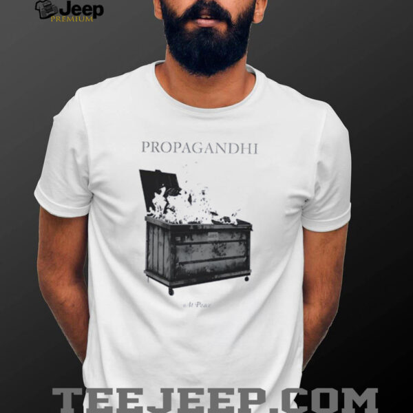 2025 Propagandhi Dumpster Fire shirt