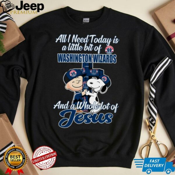 2025 Snoopy And Charlie Brown All I Need Today Is A Little Bit Of Washington Wizards And A Whole Lot Of Jesus Tee