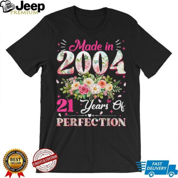 21 Year Old Made In 2004 Floral 21st Birthday Women Gifts T Shirt