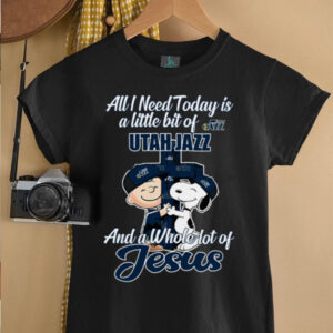 4sAS2xFP Snoopy And Charlie Brown All I Need Today Is A Little Bit Of Utah Jazz And A Whole Lot Of Jesus The Peanuts Shirt5