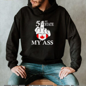 51st State my ass fuck Canada shirt5
