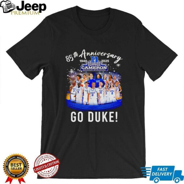 85th anniversary 1940 2025 Cameron Indoor Stadium go Duke Blue Devils shirt