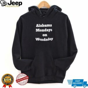 Alabama mondays on wednesday shirt4