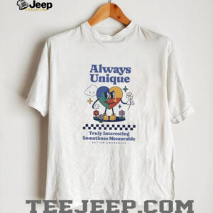 Always unique truly interesting sometimes memorable autism awareness shirt