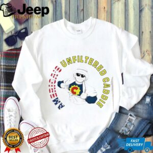 Americas unfiltered caddie shirt3