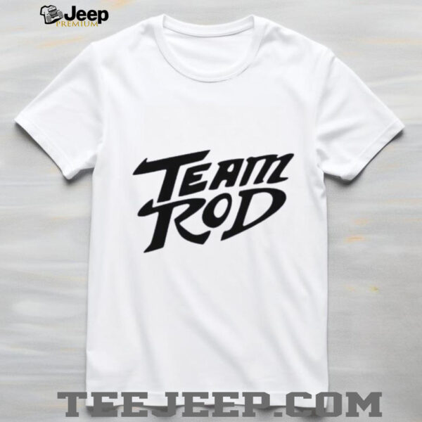 Hot rod team rod shirt