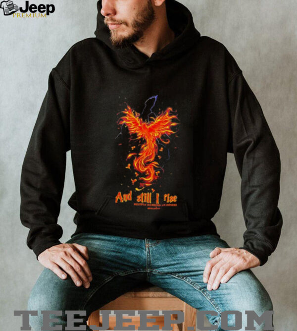 And still I rise Multiple Sclerosis Awareness Month shirt