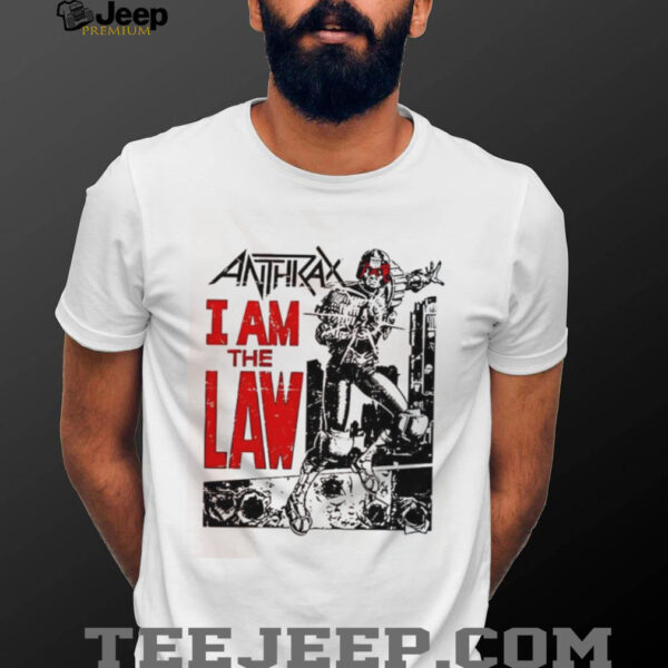 Anthrax I Am The Law vintage shirt
