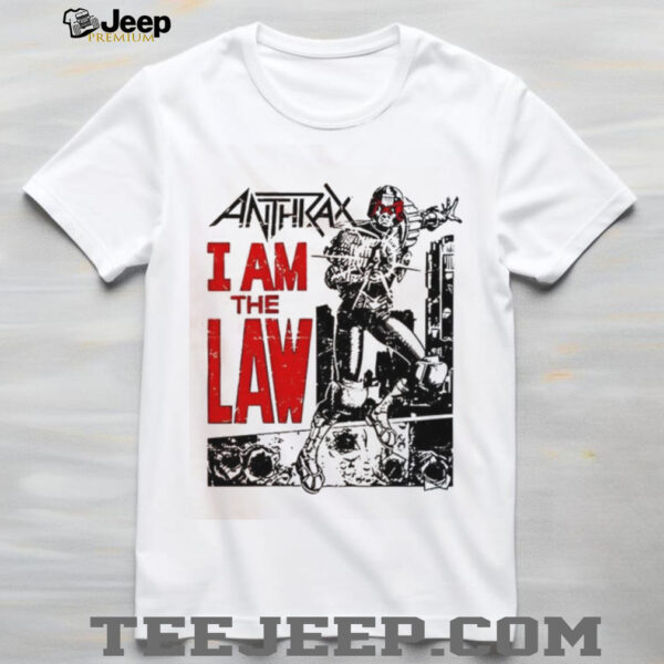 Anthrax I Am The Law vintage shirt