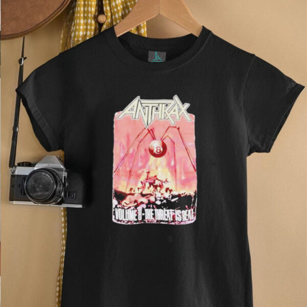 Anthrax Volume 8 The Threat Is Real shirt