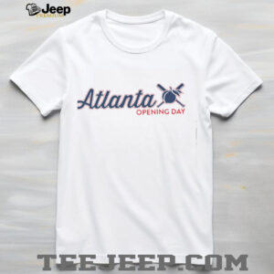 Atlanta Opening Day 2025 shirt3
