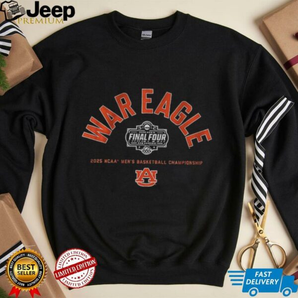 Auburn Tigers Basketball War Eagle Final Four 2025 NCAA Men’s Basketball shirt