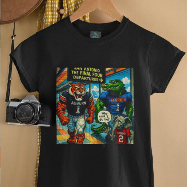Auburn Tigers and Florida Gators The Final Four San Antonio April 2025 shirt