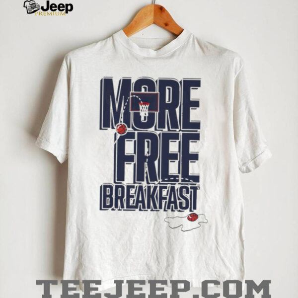 Auburn more free breakfast shirt